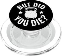 Citazione da Palestra But Did You Die PopSockets PopGrip per MagSafe