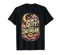 Citazione da Sogno retrò di Dont Quit Your Daydream Maglietta