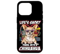 Citazione del cane fan di viaggio La vita breve viaggio con un chihuahua Custodia per iPhone 16 Pro