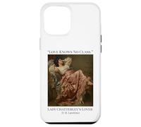 Citazione dell"amante di Lady Chatterly "Love Knows no Class" Romance Custodia per iPhone 12 Pro Max