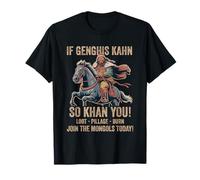 Citazione di Gengis Khan Divertente Storia della Mongolia Impero Mongolo Maglietta