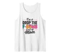 Citazione di I'm A Drop The F-Bomb Canotta