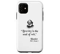 Citazione di Shakespeare: Amleto - La Brevità È L'Anima Dell'Acume Custodia per iPhone 11
