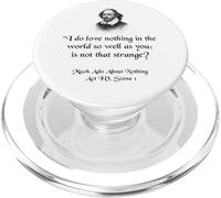 Citazione di Shakespeare - I Do Love Nothing As So Well As You PopSockets PopGrip per MagSafe
