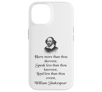 Citazione di Shakespeare - King Lear - Have More Than Thou Showest Custodia per iPhone 14
