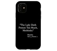 Citazione di Shakespeare - La protesta di Lady Doth Troppo - Amleto Custodia per iPhone 11