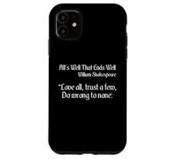 Citazione di Shakespeare - Love All, Trust Few, Do Wrong To None Custodia per iPhone 11