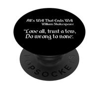 Citazione di Shakespeare - Love All, Trust Few, Do Wrong To None PopSockets PopGrip Adesivo