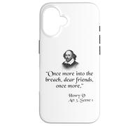 Citazione di Shakespeare - Once More Into The Breach Cari Amici Custodia per iPhone 16
