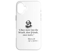 Citazione di Shakespeare - Once More Into The Breach Cari Amici Custodia per iPhone 16 Plus