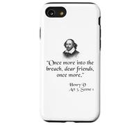 Citazione di Shakespeare - Once More Into The Breach Cari Amici Custodia per iPhone SE (2020) / 7/8