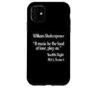 Citazione di Shakespeare Se la musica è il cibo - dodicesima notte Custodia per iPhone 11