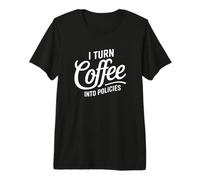 Citazione Divertente Assicurazioni e caffè Maglietta Premium