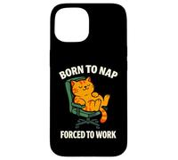 Citazione divertente Born to Nap Lazy Custodia per iPhone 15