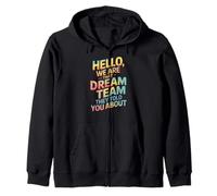 Citazione Divertente della Squadra Hello We Are That Dream Coworker Gag Joke Felpa con Cappuccio