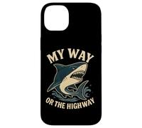 Citazione divertente dello squalo My Way or the Highway Custodia per iPhone 14 Plus