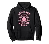 Citazione divertente dello yoga della risata I Laugh Now Meditate Later Felpa con Cappuccio