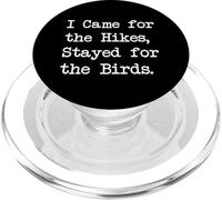 Citazione divertente I Came for the Hikes Stayed for the Birds PopSockets PopGrip per MagSafe