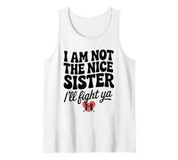 Citazione divertente I'm Not the Nice Sister Bold Funny Canotta