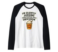 Citazione Divertente I'm Silently Judging You Pumpkin Spice Obsession Maglia con Maniche Raglan