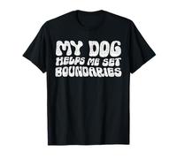 Citazione Divertente My Dog Help Me Set Boundaries Maglietta