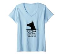 Citazione Divertente per Gli Amanti degli Animali Domestici If My Dog Don't Like You Maglietta con Collo a V, Donna, Celeste, M