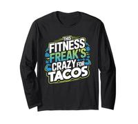 Citazione Divertente per Gli Amanti del Fitness e dei Taco per i drogati di Allenamento Maglia a Manica