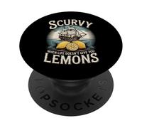 Citazione divertente Scurvy When Life Doesnt Give You Lemons PopSockets PopGrip Adesivo