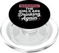 Citazione divertente sul bere - le ragazze stanno bevendo di nuovo sto avvertendo PopSockets PopGrip per MagSafe