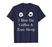 Citazione Divertente sul caffè I Run On Coffee And Zero Sleep Sarcastico Maglietta