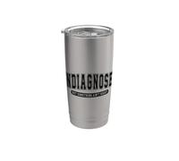 Citazione Divertente sulla Salute Mentale Non Diagnosticata Bicchiere termico in acciaio inox doppia parete