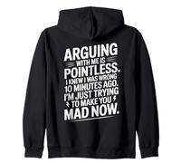 Citazione divertente Witty Argue Mkae You Mad Now Conversazioni umoristiche Felpa con Cappuccio