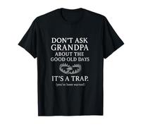 Citazione "Don't Ask Grandpa" - It's a Trap Design Maglietta