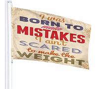 Citazione Flag Decor 3x5 Ft I was Born to Errors Scared to Make The Weight Splash Vintage Retro Poliestere Motivo stampato Decorazioni per esterni per case e giardini