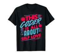 Citazione Geek del Programmatore di affermazione positiva di Self Love Coding Maglietta