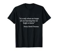 Citazione Henry David Thoreau We Begin To Know Maglietta