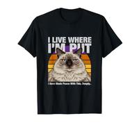 Citazione I Live Where I'm Put Cat I Have Made Peace Maglietta