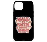 Citazione in versi biblici cristiani Walk By Faith Not By Sight Women Custodia per iPhone 15 Plus