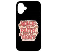 Citazione in versi biblici cristiani Walk By Faith Not By Sight Women Custodia per iPhone 16 Plus