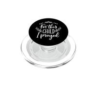 Citazione in versi della Bibbia cristiana per questo bambino I Prayed PopSockets PopGrip per MagSafe
