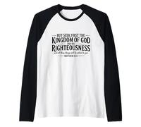Citazione in versi della Bibbia Cristiana Seek First The Kingdom of God Maglia con Maniche Raglan