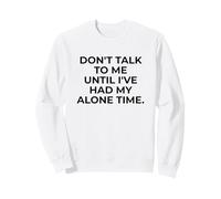 Citazione introversa di Don't Talk To Me Until Alone Time Felpa