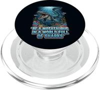 Citazione motivazionale "Be a Mosasaurus in a World Full of Sharks" PopSockets PopGrip per MagSafe