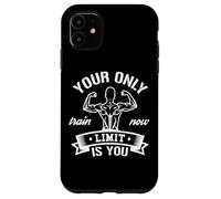 Citazione motivazionale Bodybuilding - il tuo unico limite sei tu Custodia per iPhone 11