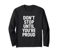 Citazione Motivazionale Don't Stop Until You're Proud Maglia a Manica