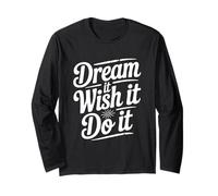 Citazione Motivazionale Dream It Wish It Do It Maglia a Manica