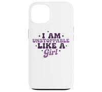 Citazione motivazionale I Am Unstoppable Like A Girl Custodia per iPhone 13
