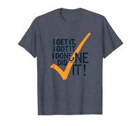 Citazione Motivazionale I Get It, I Got It, I Done Did It! Maglietta, Uomo, Pervinca, 4XL