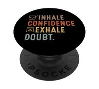 Citazione motivazionale "Inhale Confidence Exhale Doubt Distressed PopSockets PopGrip Adesivo