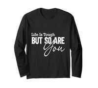 Citazione Motivazionale Life is Tough Inspirational Maglia a Manica